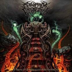 Abhorrent Castigation : Throne of Existential Abandonment